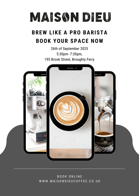 Brew like a Barista- Broughty Ferry 26th September